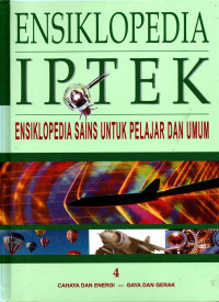 Image of Ensiklopedia iptek : ensiklopedia sains untuk pelajar dan umum 4