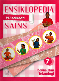 Image of Ensiklopedia percobaan sains jilid 7 : sains dan teknologi