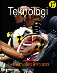 Image of Ensiklopedia sains spektakuler jilid 17 : teknologi