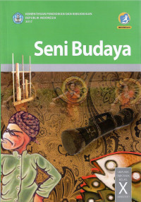 Seni budaya : SMA/MA/SMK/MAK kelas x semester 1