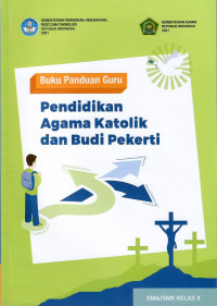 Buku panduan guru pendidikan agama katolik dan budi pekerti : SMA/SMK kelas x