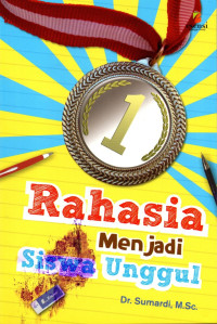 Rahasia menjadi siswa unggul