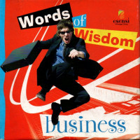 Words of wisdom : bussiness