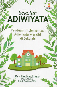 Sekolah adiwiyata : panduan implementasi adiwiyata mandari di sekolah