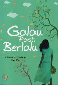 Galau pasti berlalu