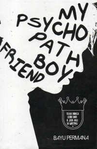 My psychopath boyfriend