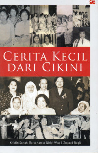 Cerita kecil dari cikini : sepenggal persahabatan bersama megawati soekarnoputri
