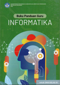 Image of Buku panduan guru informatika : untuk SMA kelas xi
