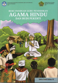 Buku panduan guru pendidikan agama hindu dan budi pekerti : SMA/SMK kelas xi