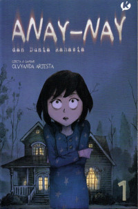 Anay-nay dan dunia rahasia vol.1