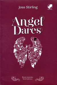 Angel dares : berani mencinta, berani percaya