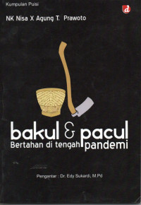 Bakul & pacul : bertahan di tengah pandemi