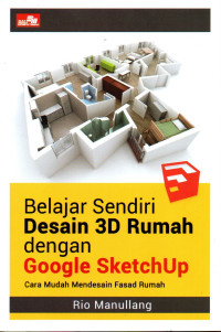 Image of Belajar sendiri desain 3D rumah dengan google sketchup