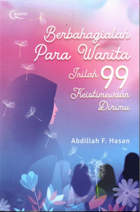 Image of Berbahagialah para wanita, inilah 99 keistimewaan dirimu