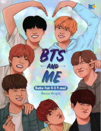 Bts and me