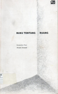 Buku tentang ruang : kumpulan puisi