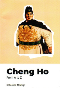 Cheng Ho : From a to z