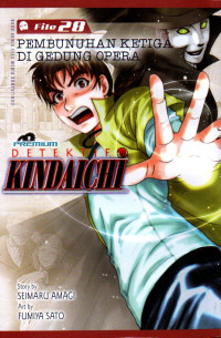 Detektif kindaichi file 28 : pembunuhan ketiga di gedung opera