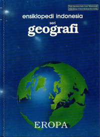 Ensiklopedia indonesia seri geografi : eropa