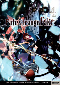 Fate/strange fake vol.4