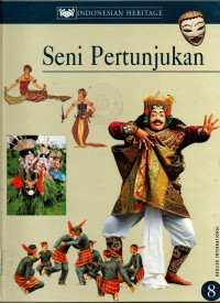 Image of Indonesian heritage jilid 8 : seni pertunjukan
