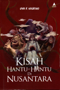 Kisah hantu-hantu di nusantara