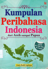 Kumpulan peribahasa indonesia dari aceh sampai papua