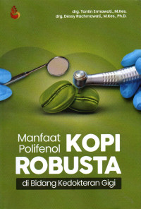 manfaat polifenol kopi robusta di bhdang kedokteran gigi