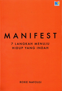 Manifest 7 langkah menuju hidup yang indah