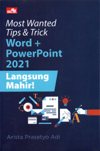 Image of Most wanted tips & trick word + powerpoint 2021 langsung mahir!