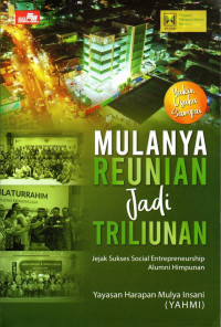 Mulanya reunian jadi triliunan