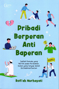 Pribadi berperan anti baperan