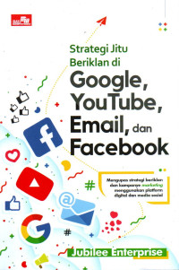 Strategi jitu beriklan di google, youtube, email, dan facebook