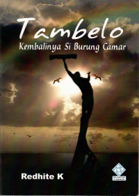 Tambelo : kembalinya si burung camar