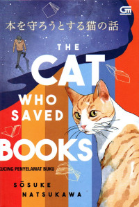 The cat who saved books = kucing penyelamat buku