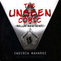 The unseen comic : belum menyadari