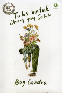 Tulus untuk orang yang salah