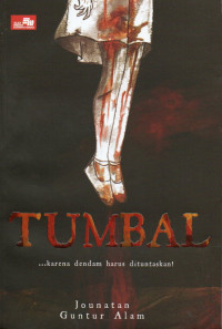 Tumbal : …karena dendam harus dituntaskan!
