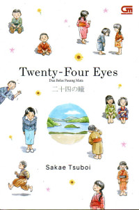 Twenty-four eyes : dua belas pasang mata