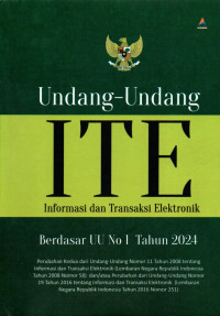 Undang-undang ITE : Informasi dan transaski elektronik