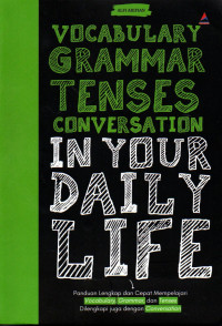 Vocabulary grammar tenses conversation : in your daily life