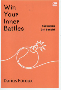 Image of Win your inner battles : taklukkan diri sendiri
